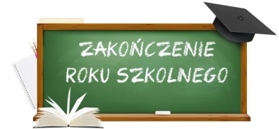 Zakończenie roku szkolnego