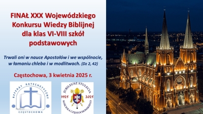Finał XXX Wojewódzkiego Konkursu Wiedzy Biblijnej